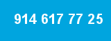914 617 77 25 914 617 77 25